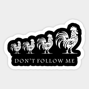 dont follow me Sticker